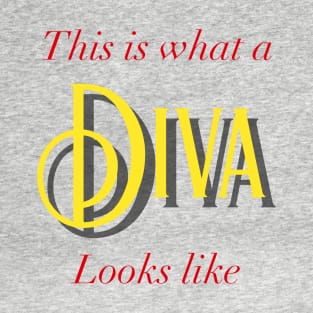 This Is What A Diva Looks Like T-Shirt